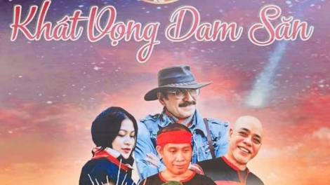 Ca kịch “Khát vọng Dam Săn” và chương trình “Tiếng gọi cao nguyên” đến với khán giả Thủ đô