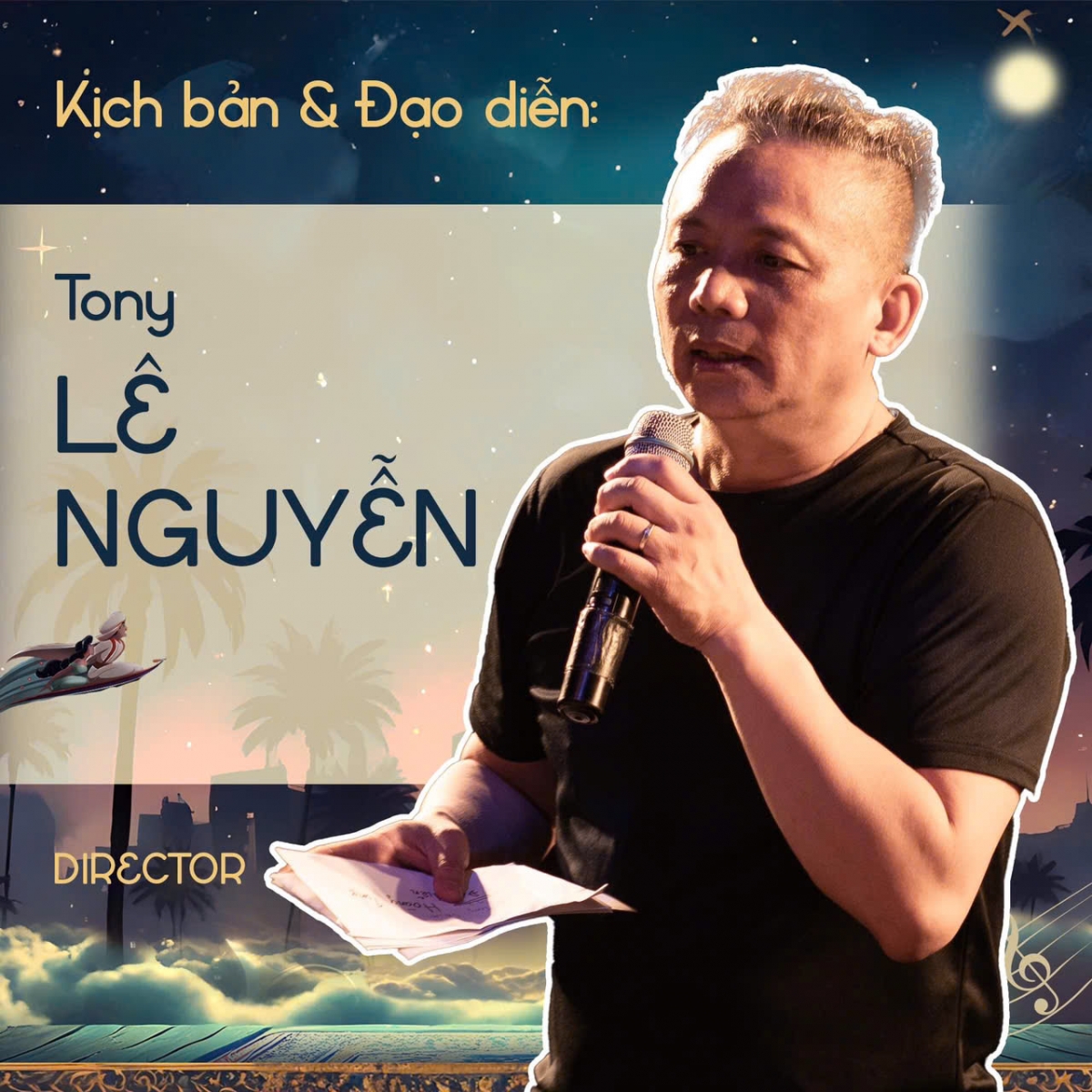 Đạo diễn Tony Lê Nguyễn.